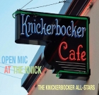 The Knickerbocker All-Stars – Open Mic At The Knick