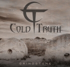 Cold Truth – Grindstone