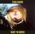 Evan Dando – Baby I’m Bored