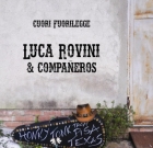 Luca Rovini & Compañeros – Cuori fuorilegge