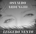 Osvaldo Ardenghi – Leggero vento