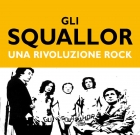 Marco Ranaldi – Gli Squallor, una rivoluzione rock