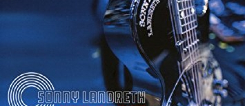 Sonny Landreth – Recorded Live in Lafayette