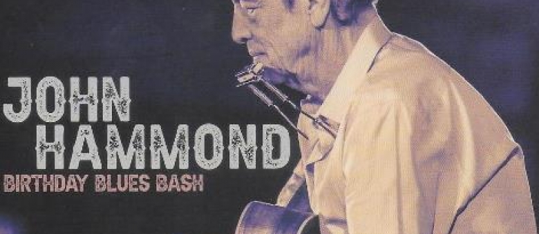 John Hammond – Birthday Blues Bash