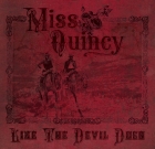 Miss Quincy – Like the Devil Does