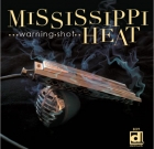 Mississippi Heat – Warning Shot