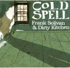 Frank Solivan & Dirty Kitchen – Cold Spell