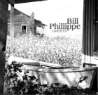 Bill Phillippe – Ghosts