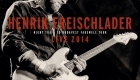 Henrik Freischlader – Live 2014
