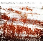 Dominique Pifarély – Time Before and Time After