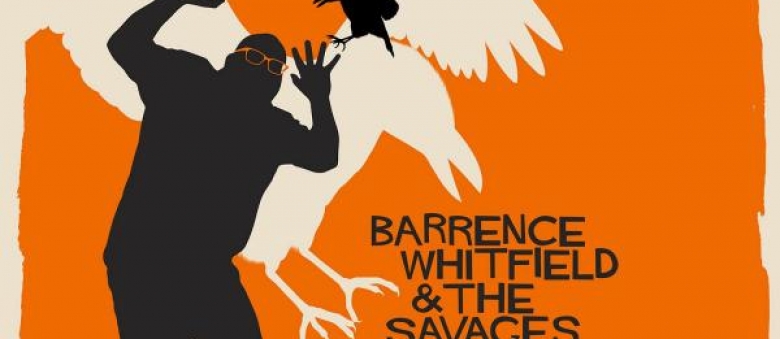 Barrence Whitfield and the Savages – Under the Savage Sky