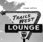 Jimmy LaFave – Trail Four