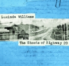 Lucinda Williams – The Ghosts of Highway 20