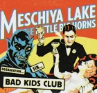 Meschiya Lake & The Little Big Horns – Bad Kids Club