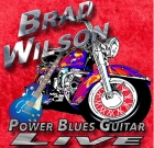 Brad Wilson – Power Blues Guitar Live