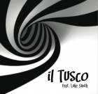 Il Tusco – Il Tusco feat. Luke Smith