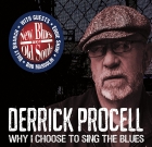 Derrick Procell – Why I Choose To Sing The Blues