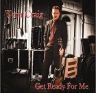 Tom Craig – Get Ready For Me