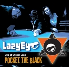 Lazy Eye – Pocket The Black