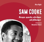 Soul Books, uscito il libro su Sam Cooke