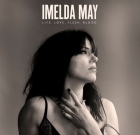Imelda May – Life Love Flesh Blood