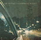Ed Dupas – Tennessee Night