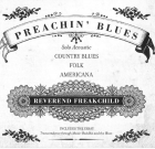 Reverend Freakchild – Preachin’ Blues