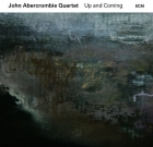 John Abercrombie Quartet – Up and Coming