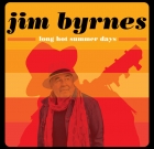 Jim Byrnes – Long Hot Summer Days