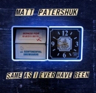 Matt Patershuk – Same As I Ever Have Been