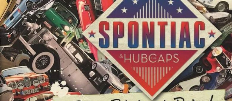 Spontiac and the Hubcaps – Drive Petrolhead, Drive!