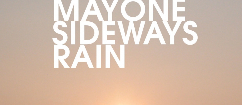 Steve Mayone – Sideways Rain