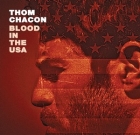 Thom Chacon – Blood In The Usa