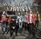 The Jerry Douglas Band – What If