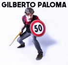 Gilberto Paloma – 50 al’ora