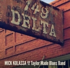 Mick Kolassa and The Taylor Blues Band – 149 Delta Avenue