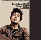 Parole e musica di Dylan protagoniste a Poggibonsi