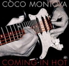 Coco Montoya – Coming in Hot