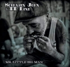 Screamin’ John & TD Lind – Mr. Little Big Man