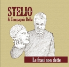 Stelio & Compagnia Bella – Le frasi non dette