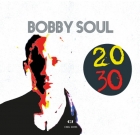 Bobby Soul – 20/30