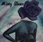 Misty Blues – Weed ‘Em & Reap