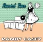 Randy Casey – Record Time