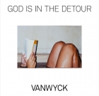 VanWick – God is in The Detour
