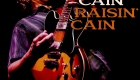 Chris Cain – Raisin’ Cain