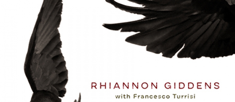Rhiannon Giddens & Francesco Turrisi – They’re Calling Me Home