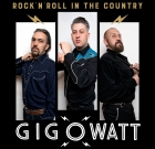 Gig O Watt – Rock ‘N’ Roll in the Country