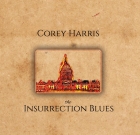 Corey Harris – The Insurrection Blues