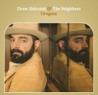 Drew Holcomb & The Neighbors – Dragons