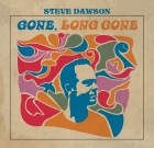 Steve Dawson – Gone, Long Gone